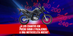 ¿A los cuántos kilómetros puedo subir dos pasajeros a una motocicleta nueva?