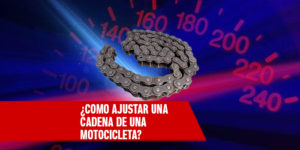 Como ajustar la cadena de una motocicleta