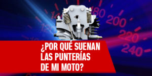 Por qué suenan las punterías de mi moto