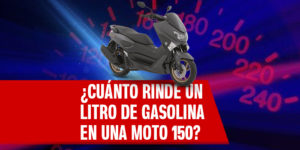 Cuanto Rinde un Litro de Gasolina en una Moto 150