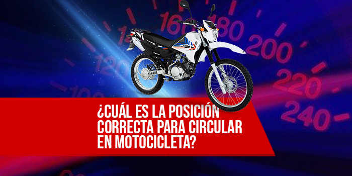 cuál es la posición correcta para circular en motocicleta