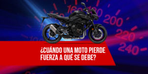 Cuándo una moto pierde fuerza a qué se debe