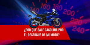 ¿Por qué sale gasolina por el desfogue de mi moto?