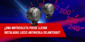 ¿una motocicleta puede llevar instaladas luces antiniebla delanteras?