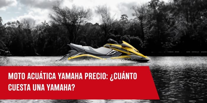 Moto acuática Yamaha precio
