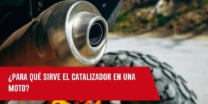 para qué sirve el catalizador en una moto